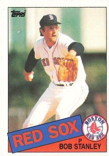 #555 Bob Stanley - Boston Red Sox - 1985 Topps Baseball
