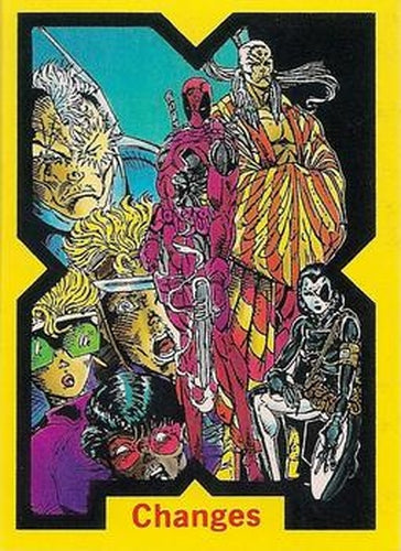#55 Changes - 1991 Marvel Comic Images X-Force