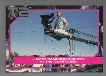 #55 James Cameron Directs at the "Compound" - 1991 Impel Terminator 2