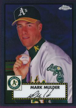 #560 Mark Mulder - Oakland Athletics - 2021 Topps Chrome Platinum Anniversary Baseball