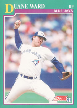 #561 Duane Ward - Toronto Blue Jays - 1991 Score Baseball