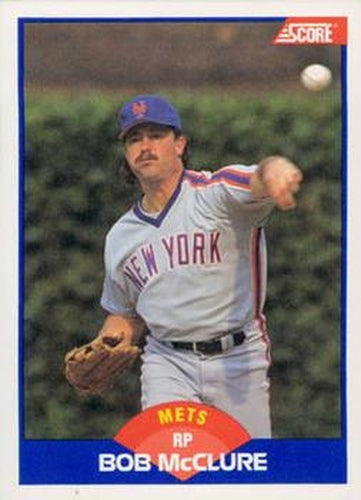 #572 Bob McClure - New York Mets - 1989 Score Baseball