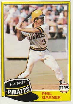 #573 Phil Garner - Pittsburgh Pirates - 1981 Topps Baseball