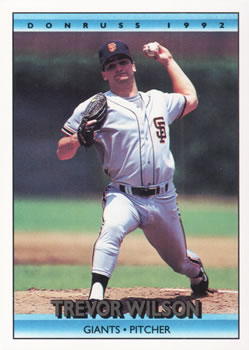 #575 Trevor Wilson - San Francisco Giants - 1992 Donruss Baseball