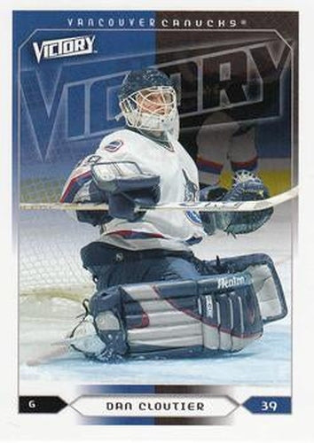 #191 Dan Cloutier - Vancouver Canucks - 2005-06 Upper Deck Victory Hockey