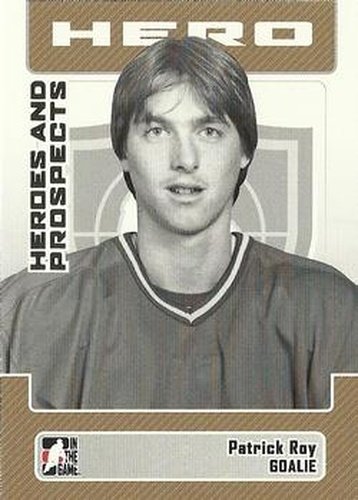 #14 Patrick Roy - Sherbrooke Canadiens - 2006-07 In The Game Heroes and Prospects Hockey