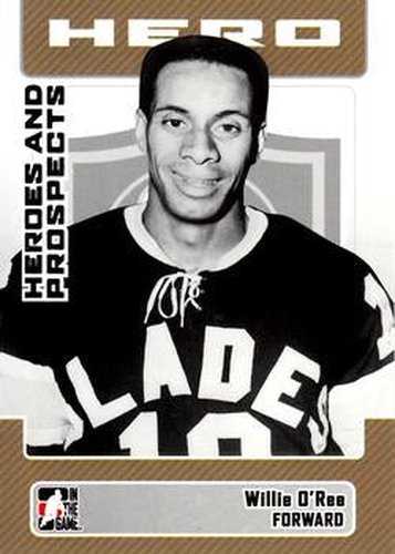 #6 Willie O'Ree - Los Angeles Blades - 2006-07 In The Game Heroes and Prospects Hockey