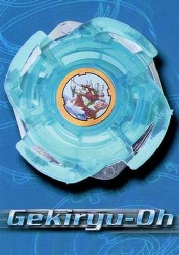 #57 Gekiryu-Oh - Combination - 2003 Cards Inc. Beyblade