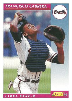 #581 Francisco Cabrera - Atlanta Braves - 1992 Score Baseball