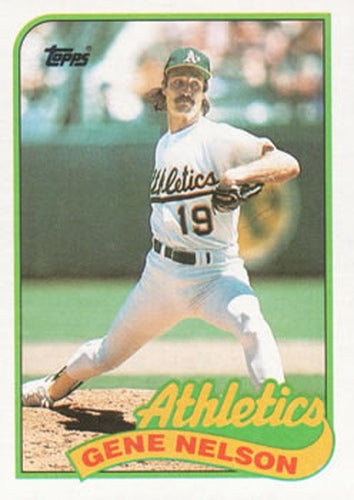 #581 Gene Nelson - Oakland Athletics - 1989 Topps Baseball