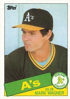 #581 Mark Wagner - Oakland Athletics - 1985 Topps Baseball