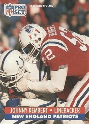 #583 Johnny Rembert - New England Patriots - 1991 Pro Set Football