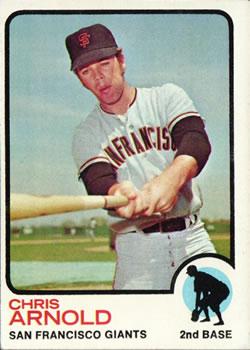 #584 Chris Arnold - San Francisco Giants - 1973 Topps Baseball