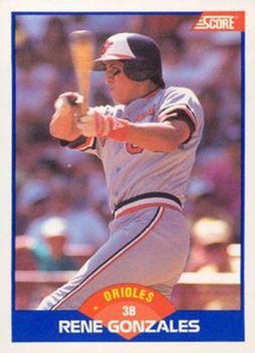 #585 Rene Gonzales - Baltimore Orioles - 1989 Score Baseball