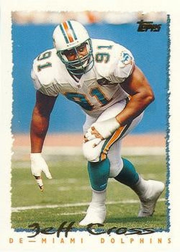 #59 Jeff Cross - Miami Dolphins - 1995 Topps Football