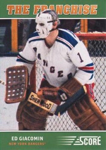 #OS5 Ed Giacomin - New York Rangers - 2012-13 Score Hockey - Franchise Original Six
