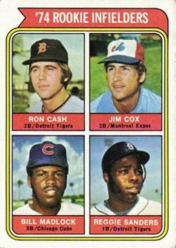 #600 1974 Rookie Infielders Ron Cash / Jim Cox / Bill Madlock / Reggie Sanders - Detroit Tigers / Montreal Expos / Chicago Cubs - 1974 Topps Baseball