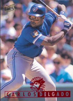 #118 Carlos Delgado - Toronto Blue Jays - 1995 Ultra Baseball