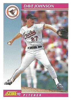 #604 Dave Johnson - Baltimore Orioles - 1992 Score Baseball