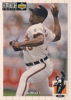 #608 Alan Mills - Baltimore Orioles - 1994 Collector's Choice Baseball