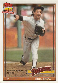 #613 Eric Show - Oakland Athletics - 1991 O-Pee-Chee Baseball