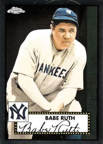 #615 Babe Ruth - New York Yankees - 2021 Topps Chrome Platinum Anniversary Baseball