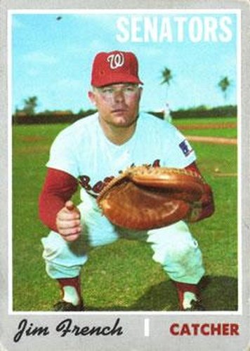 #617 Jim French - Washington Senators - 1970 Topps Baseball