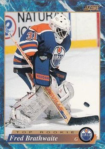 #618 Fred Brathwaite - Edmonton Oilers - 1993-94 Score Canadian Hockey