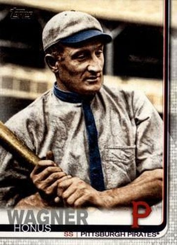 #622b Honus Wagner - Pittsburgh Pirates - 2019 Topps Baseball