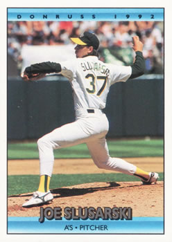 #626 Joe Slusarski - Oakland Athletics - 1992 Donruss Baseball