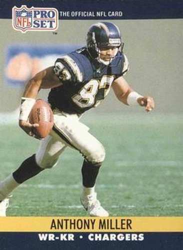#630 Anthony Miller - San Diego Chargers - 1990 Pro Set Football