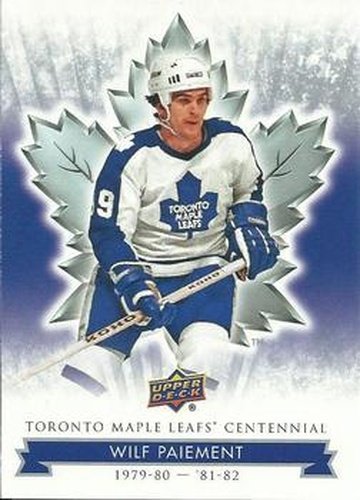 #63 Wilf Paiement - Toronto Maple Leafs - 2017 Upper Deck Toronto Maple Leafs Centennial Hockey