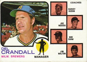#646 Brewers Field Leaders Del Crandall / Harvey Kuenn / Joe Nossek / Bob Shaw / Jim Walton - Milwaukee Brewers - 1973 Topps Baseball