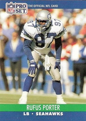 649 Rufus Porter - Seattle Seahawks - 1990 Pro Set Football