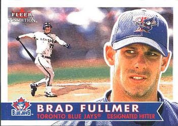 #64 Brad Fullmer - Toronto Blue Jays - 2001 Fleer Tradition Baseball