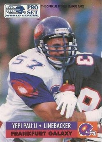 #64 Yepi Pau'u - Frankfurt Galaxy - 1991 Pro Set WLAF Football
