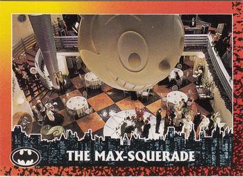 #64 The Max-squerade - 1992 Topps Batman Returns