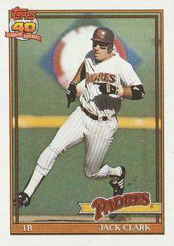 #650 Jack Clark - San Diego Padres - 1991 Topps Baseball