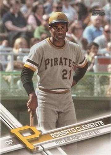 #650c Roberto Clemente - Pittsburgh Pirates - 2017 Topps Baseball
