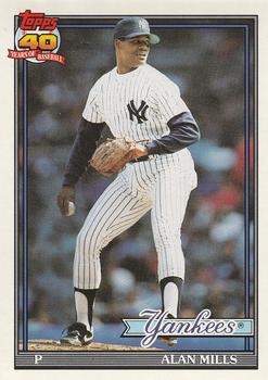 #651 Alan Mills - New York Yankees - 1991 O-Pee-Chee Baseball
