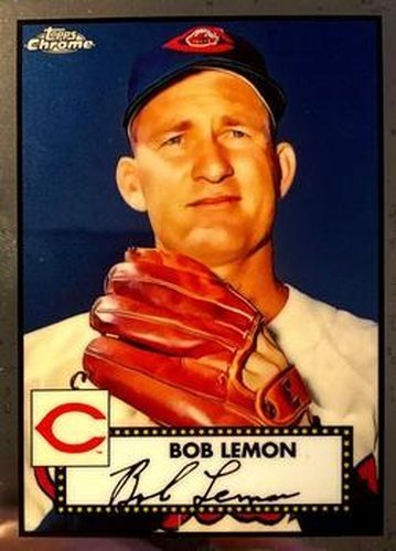 #652 Bob Lemon - Cleveland Indians - 2021 Topps Chrome Platinum Anniversary Baseball