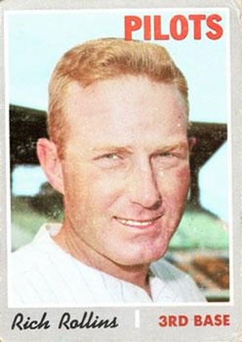 #652 Rich Rollins - Seattle Pilots - 1970 Topps Baseball