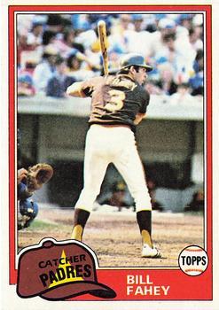 #653 Bill Fahey - San Diego Padres - 1981 Topps Baseball