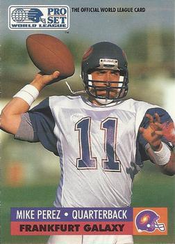#65 Mike Perez - Frankfurt Galaxy - 1991 Pro Set WLAF Football