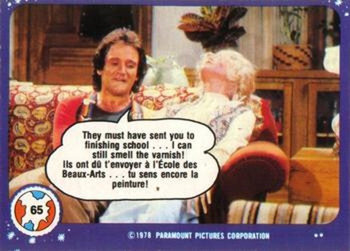 #65 They Must Have Sent You to Finishing School... I Can Still Smell the Varnish! - 1978 O-Pee-Chee Mork & Mindy
