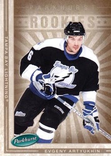 #665 Evgeny Artyukhin - Tampa Bay Lightning - 2005-06 Parkhurst Hockey
