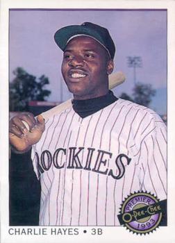 #66 Charlie Hayes - Colorado Rockies - 1993 O-Pee-Chee Premier Baseball