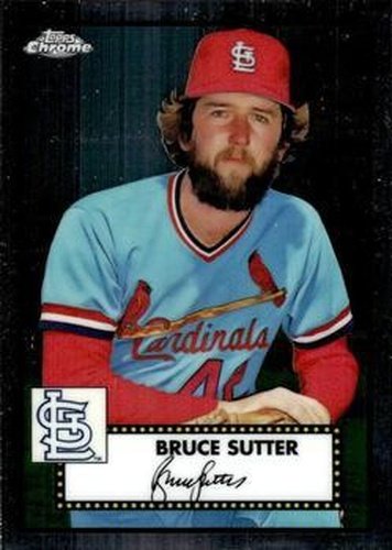 #673 Bruce Sutter - St. Louis Cardinals - 2021 Topps Chrome Platinum Anniversary Baseball