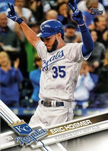 #676a Eric Hosmer - Kansas City Royals - 2017 Topps Baseball