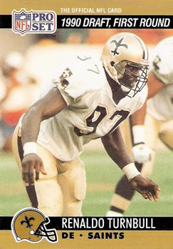 #682 Renaldo Turnbull - New Orleans Saints - 1990 Pro Set Football